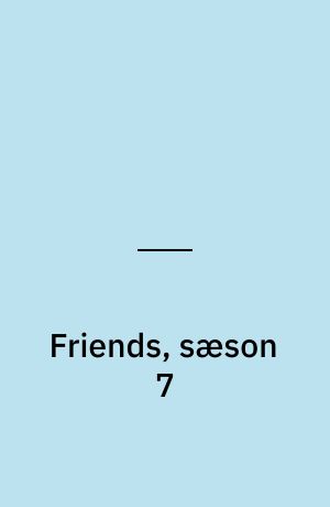 Friends, sæson 7