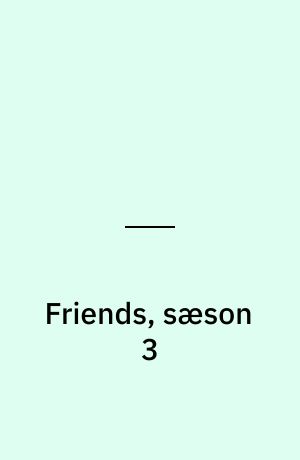 Friends, sæson 3