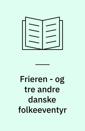 Frieren - og tre andre danske folkeeventyr