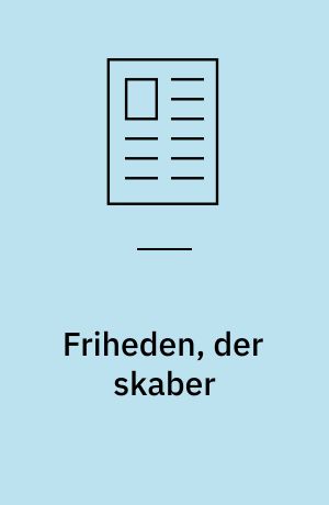 Friheden, der skaber : mikroforlag i Danmark - en historie