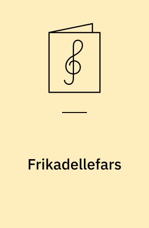 Frikadellefars : Sunget af Arvid Ringheim