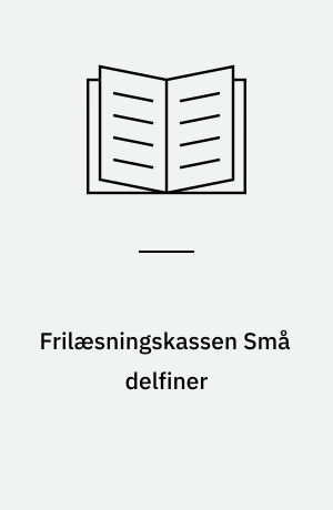 Frilæsningskassen Små delfiner : emnekasse 3820872966