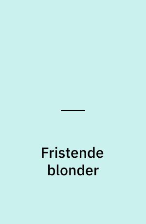 Fristende blonder