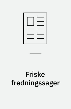 Friske fredningssager
