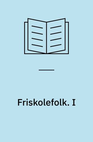 Friskolefolk. I