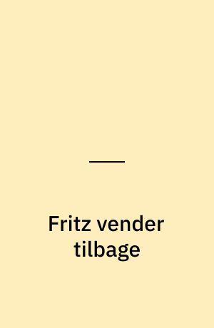 Fritz vender tilbage