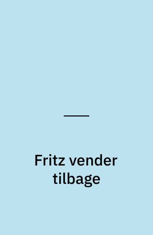 Fritz vender tilbage