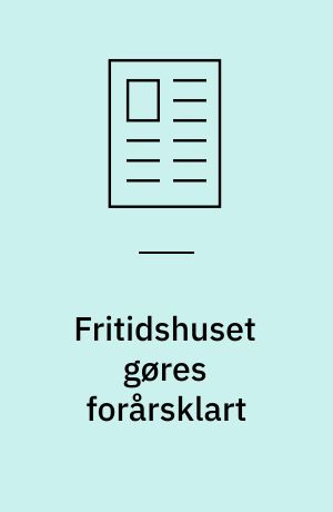 Fritidshuset gøres forårsklart