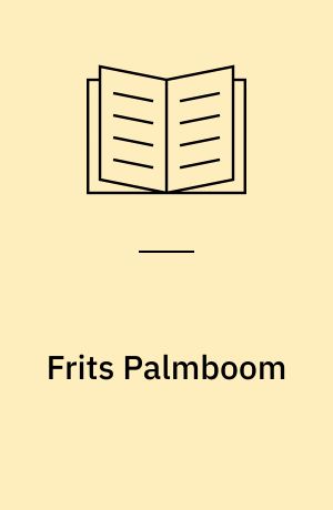 Frits Palmboom : inspiration and process in architecture