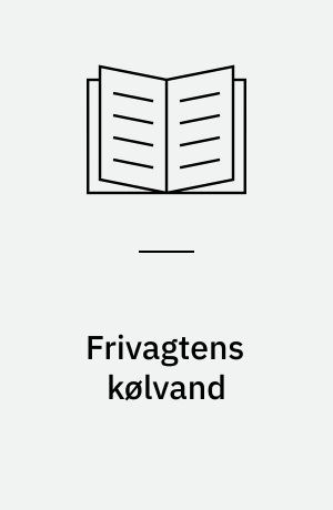 Frivagtens kølvand