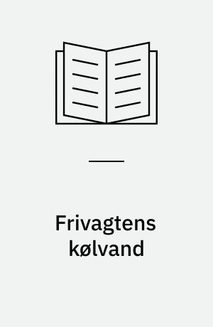 Frivagtens kølvand