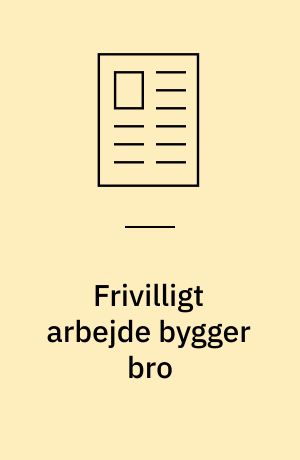 Frivilligt arbejde bygger bro