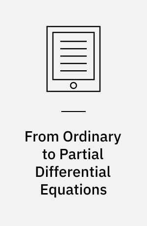 From Ordinary to Partial Differential Equations