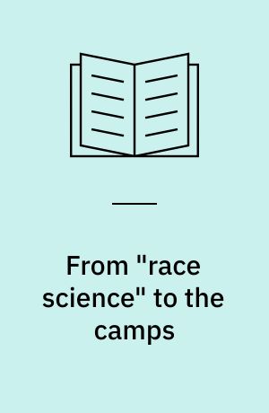 From "race science" to the camps