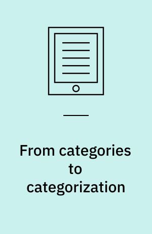 From categories to categorization : studies in sociology, organizations and strategy at the crossroads
