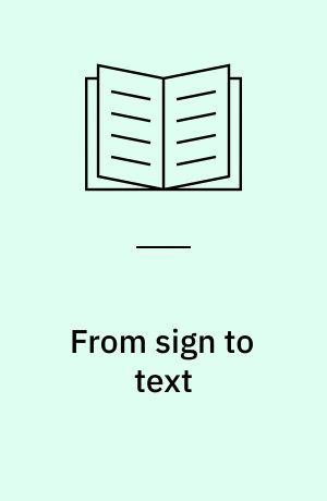 From sign to text : a semiotic view of communication