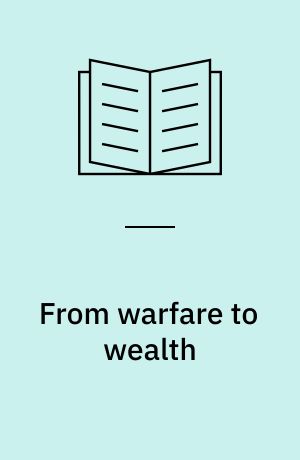 From warfare to wealth : the military origins of urban prosperity in Europe