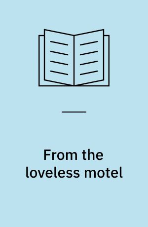 From the loveless motel : poems 1976-1979