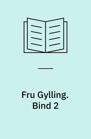 Fru Gylling. Bind 2 (Stor skrift)