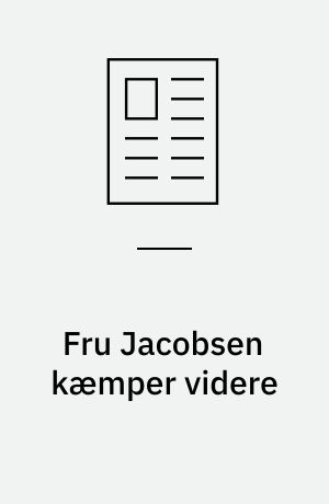 Fru Jacobsen kæmper videre