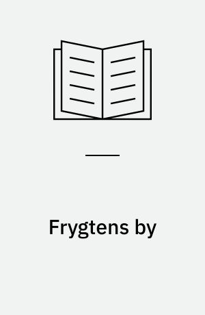 Frygtens by