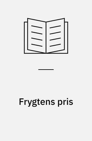 Frygtens pris