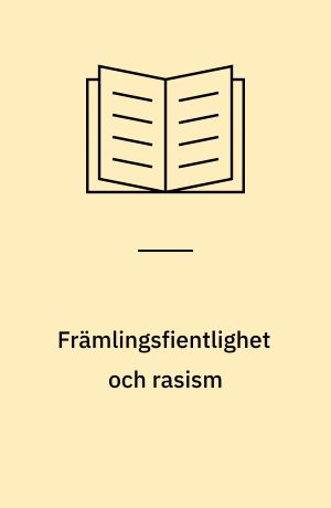 Främlingsfientlighet och rasism : rapport från Nordiska rådets hearing i Västerås : 25 september 2002