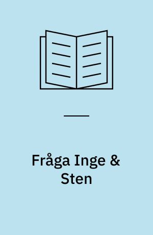 Fråga Inge & Sten : Inge & Sten Hegeler