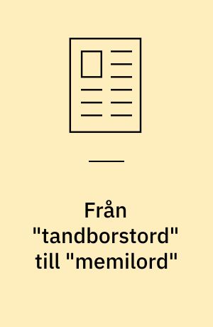 Från "tandborstord" till "memilord" : om nyord och deras belägg