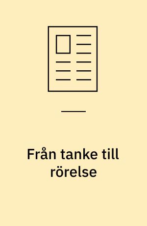 Från tanke till rörelse