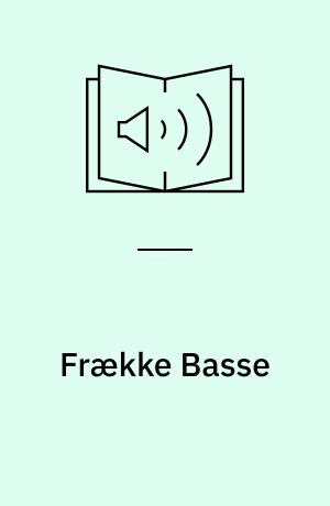 Frække Basse