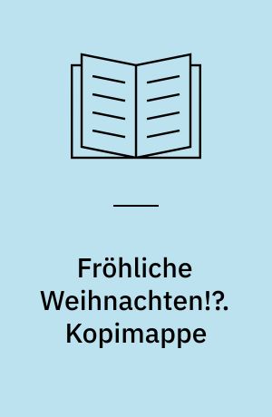 Fröhliche Weihnachten!?. Kopimappe