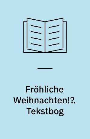 Fröhliche Weihnachten!?. Tekstbog