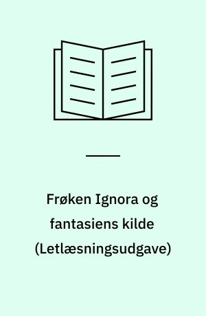 Frøken Ignora og fantasiens kilde
