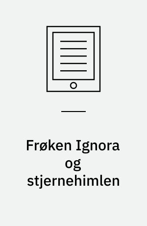 Frøken Ignora og stjernehimlen