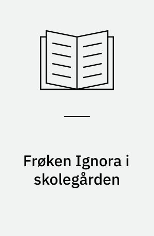 Frøken Ignora i skolegården