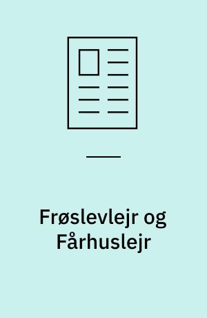 Frøslevlejr og Fårhuslejr : samme sted, forskellig betydning