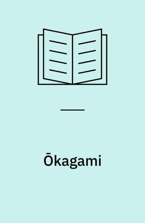 Ōkagami : Fujiwara Michinaga (966-1027) and his times : a study and translation