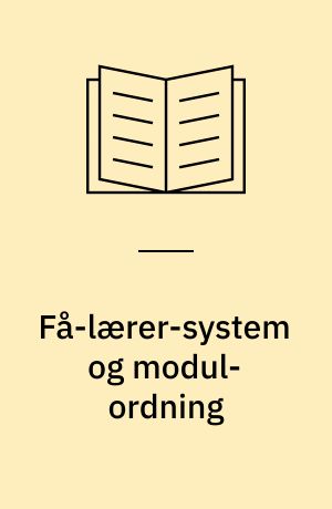 Få-lærer-system og modul-ordning