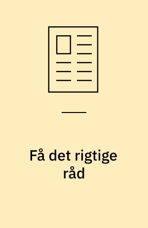 Få det rigtige råd