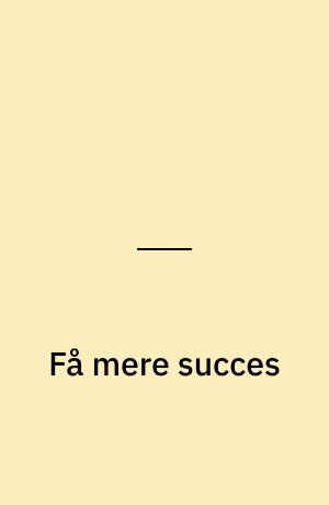 Få mere succes