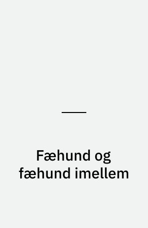 Fæhund og fæhund imellem