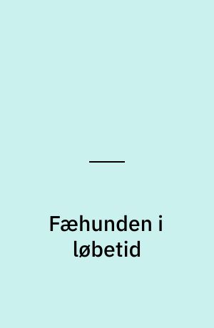 Fæhunden i løbetid