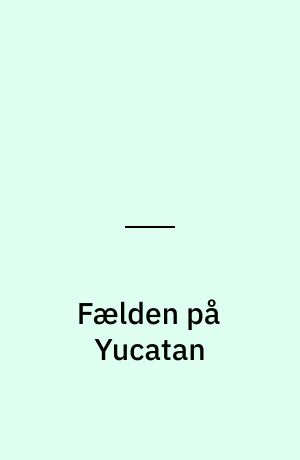 Fælden på Yucatan