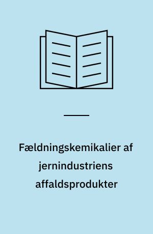 Fældningskemikalier af jernindustriens affaldsprodukter