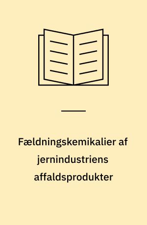 Fældningskemikalier af jernindustriens affaldsprodukter