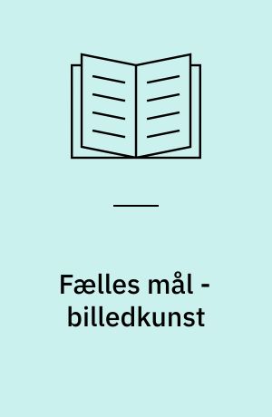 Fælles mål - billedkunst