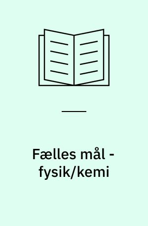 Fælles mål - fysik/kemi