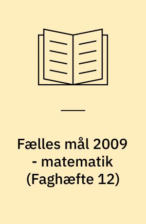 Fælles mål 2009 - matematik (Faghæfte 12)