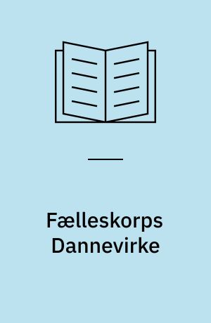 Fælleskorps Dannevirke : efter Jantelovens bud: "Du skal ikke tro, du er lige så meget som OS"